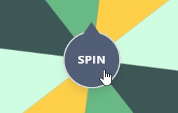 Spin the wheel by pressing it